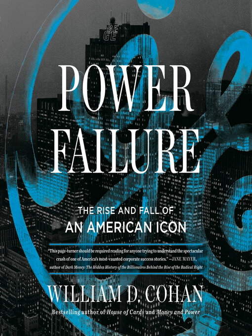 Title details for Power Failure by William D. Cohan - Available